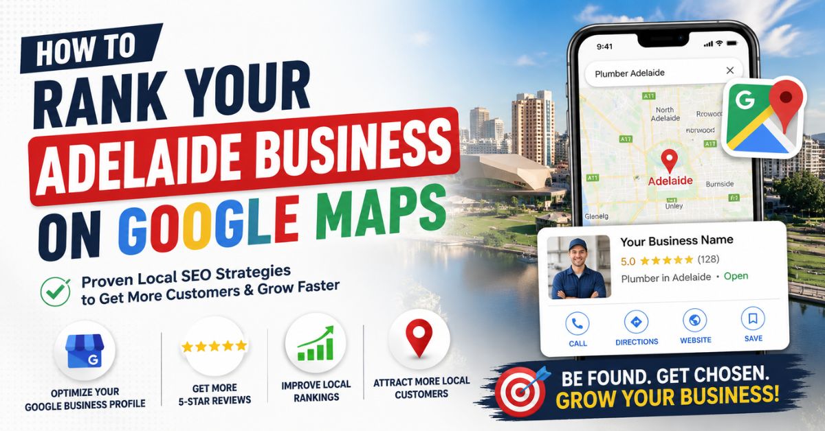 How to Rank Your Adelaide Business on Google Maps